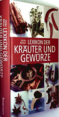 Lexikon der Kräuter und Gewürze