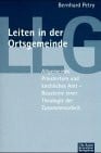 Leiten in der Ortsgemeinde. Allgemeines Priestertum und kirchliches Amt - Bausteine einer Theologie der Zusammenarbeit. (Ed. Chr. Kaiser)