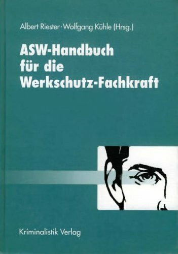 ASW-Handbuch für die Werkschutz-Fachkraft