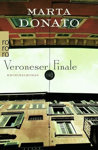 Veroneser Finale: Commissario Fontanaros erster Fall: Verona-Krimi (Fontanaro ermittelt, Band 1)