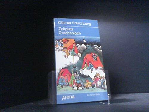 Zeltplatz Drachenloch: Ein Ferien-Buch (Arena Taschenbücher)