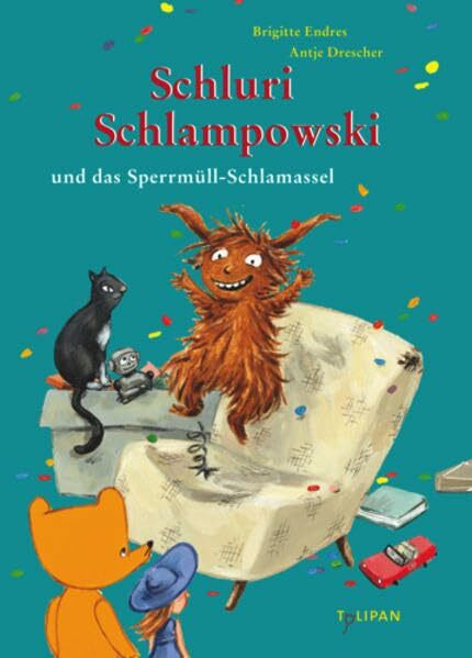 Schluri Schlampowski und das Sperrmüll-Schlamassel (Vorlesebuch)