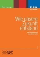 Wie unsere Zukunft entstand