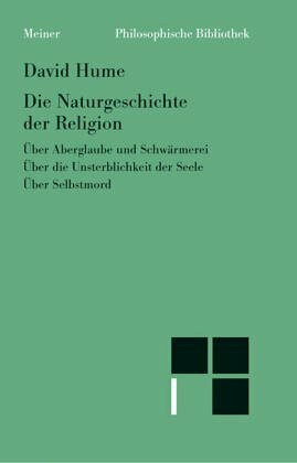 Die Naturgeschichte der Religion. Über Aberglaube und Schwärmerei