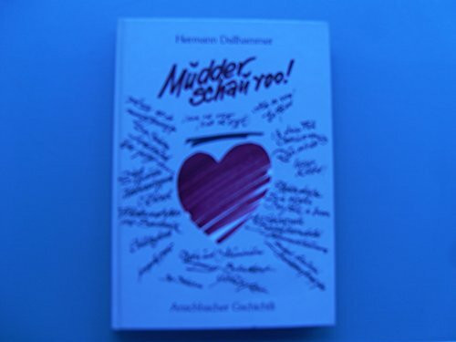 Mudder schau roo!. Anschbacher Gschichtli