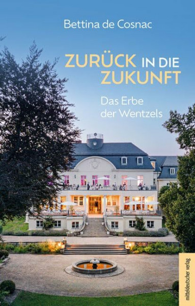 Zurück in die Zukunft: Das Erbe der Wentzels