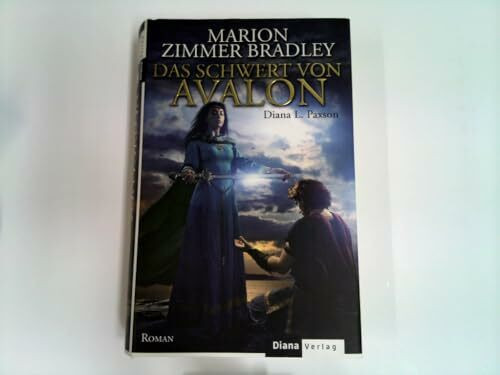 Das Schwert von Avalon: Roman