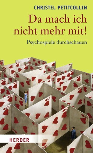 Da mach ich nicht mehr mit!: Psychospiele durchschauen