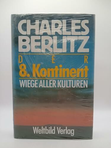 Der 8. Kontinent: Wiege aller Kulturen