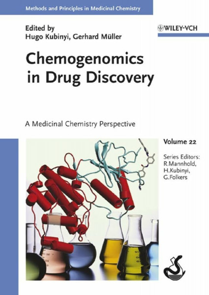 Chemogenomics in Drug Discovery: A Medicinal Chemistry Perspective (Methods and Principles in Medicinal Chemistry, Band 22)