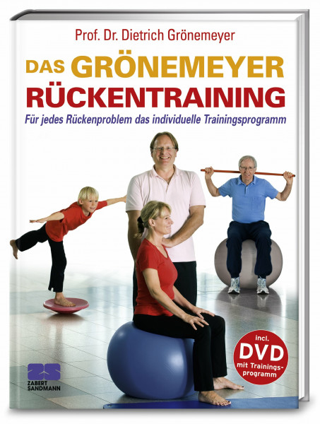 Das Grönemeyer Rückentraining: Für jedes Rückenproblem das individuelle Trainingsprogramm