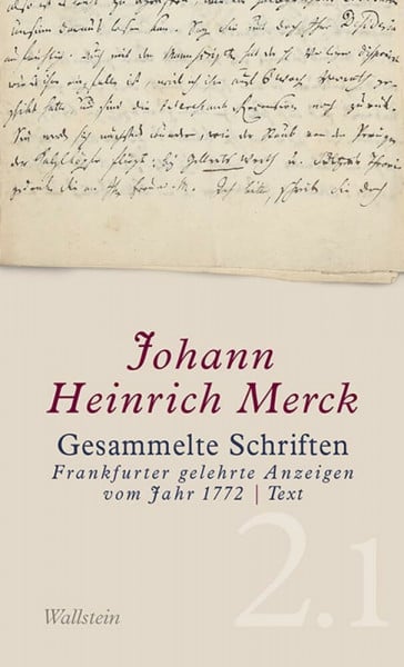 Gesammelte Schriften: Frankfurter gelehrte Anzeigen vom Jahr 1772 (Gesammelte Schriften - Historisch-kritische und kommentierte Ausgabe)