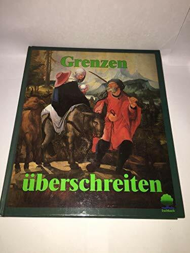 Grenzen überschreiten. Ein Begleitbuch zur Weihnachtszeit und zur Jahreswende