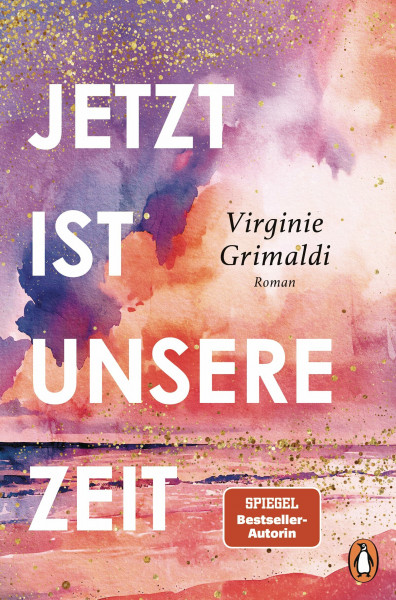 Jetzt ist unsere Zeit: Roman - Eine berührende Vater-Tochter-Geschichte von der Autorin des Bestsellers »Unser Tag ist heute«