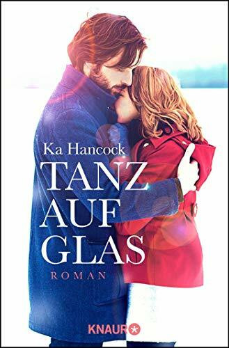 Tanz auf Glas: Roman