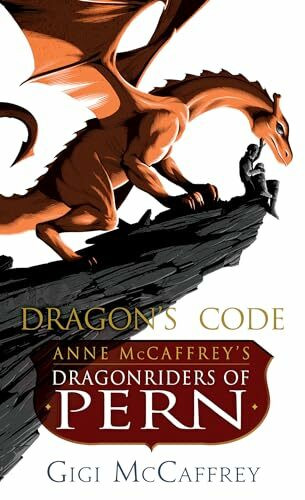 Dragon's Code: Anne McCaffrey's Dragonriders of Pern (Pern: The Dragonriders of Pern)