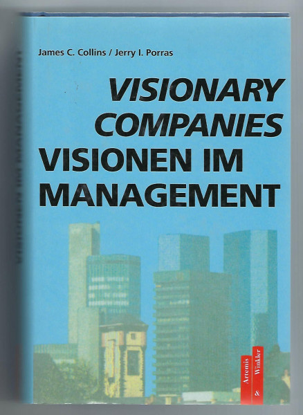 Visionary Companies: Visionen im Management