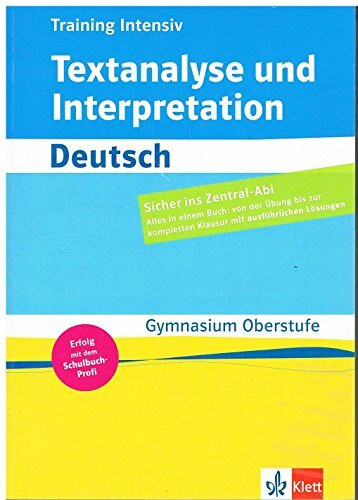 Training intensiv Textanalyse und Interpretation Deutsch: Gymnasium Oberstufe