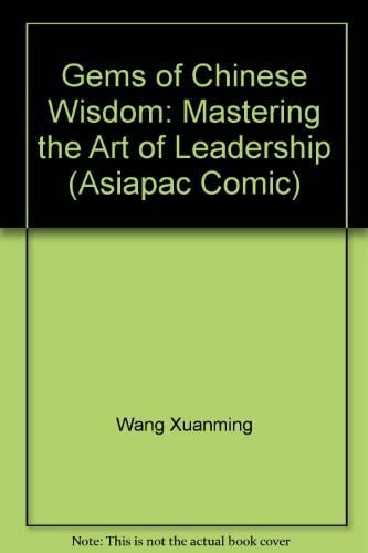 Gems of Wisdom: Mastering the Art of Leadership (Asiapac Comic S.)