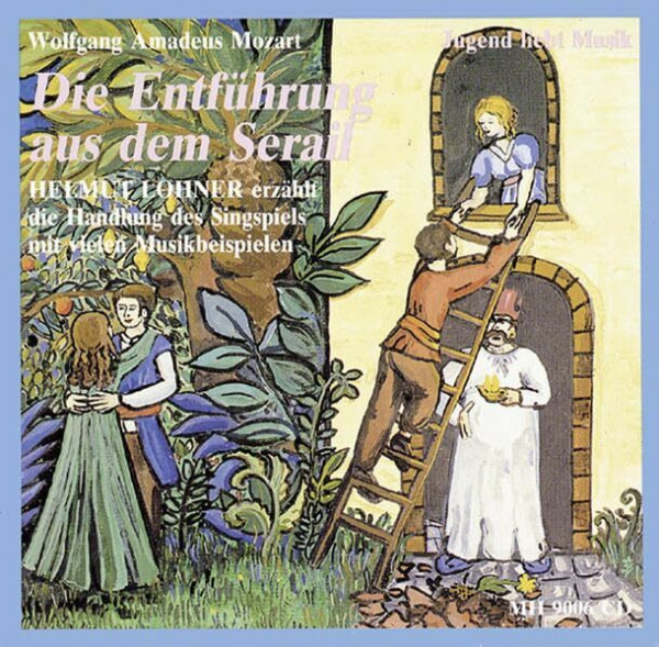 Mozarts Singspiel "Die Entführung aus dem Serail": Helmut Lohner erzählt die Handlung des Singspiels (Jugend liebt Musik)