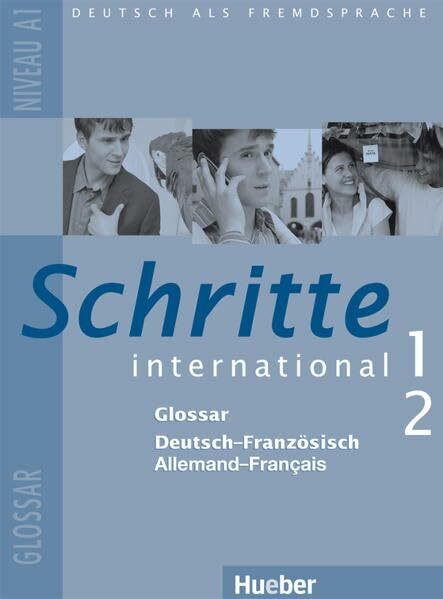 Schritte international 1+ 2: Deutsch als Fremdsprache / Glossar Deutsch-Französisch Allemand-Français