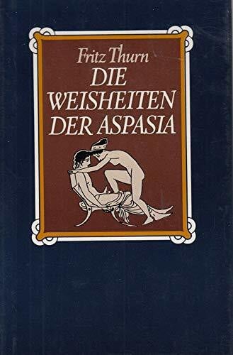 Die Weisheiten der Aspasia