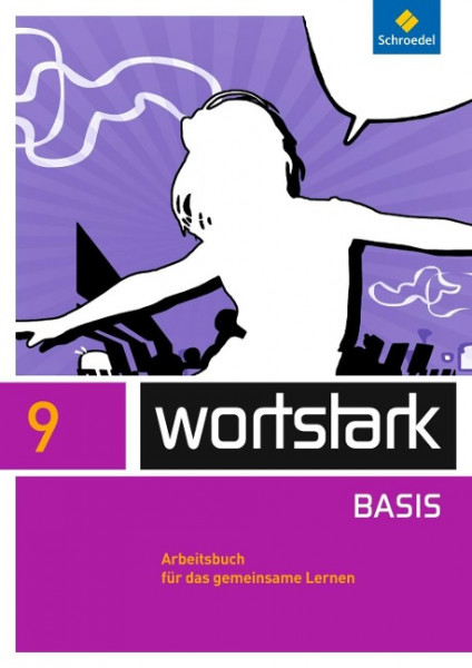 wortstark - Zusatzmaterial Basis 9. Arbeitsbuch Individuelle Förderung - Inklusion