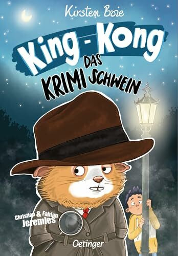 King-Kong, das Krimischwein. Neu illustriert von Christian & Fabian Jeremies: Spannendes Meerschweinchen-Buch von Kirsten Boie mit kurzen Texten und witzigen Bildern für Kinder ab 8 Jahren