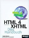 HTML 4 /XHTML - Das Handbuch