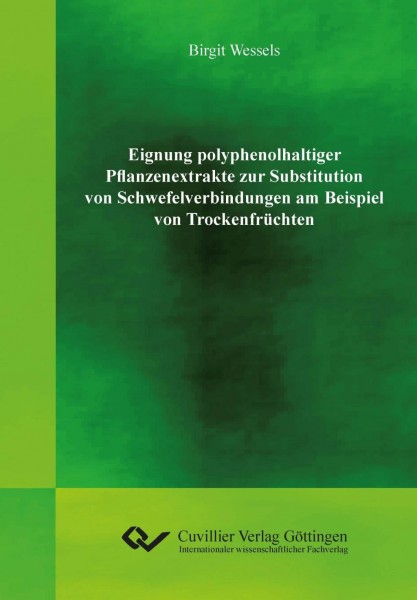 Eignung polyphenolhaltiger Pflanzenextrakte zur Substitution von Schwefelverbindungen am Beispiel vo