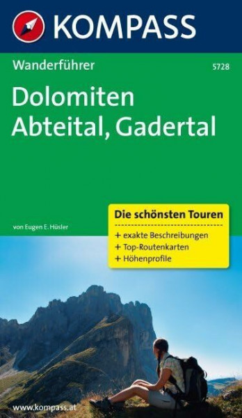 KOMPASS Wanderführer Dolomiten - Abteital - Gadertal: Wanderführer mit Tourenkarten und Höhenprofilen