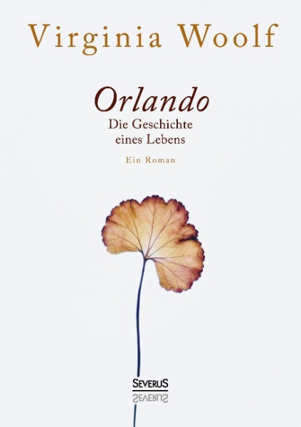 Orlando. Die Geschichte eines Lebens