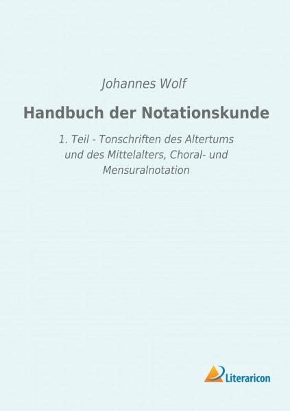 Handbuch der Notationskunde