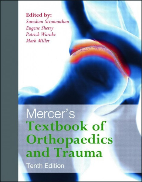 Mercer's Textbook of orthopaedics and Trauma