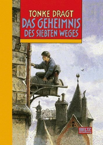 Das Geheimnis des siebten Weges: Abenteuer-Roman (Beltz & Gelberg)