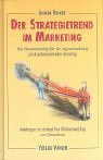 Der Strategietrend im Marketing: Vom Massenmarketing über das Segmentmarketing zum kundenindividuellen Marketing