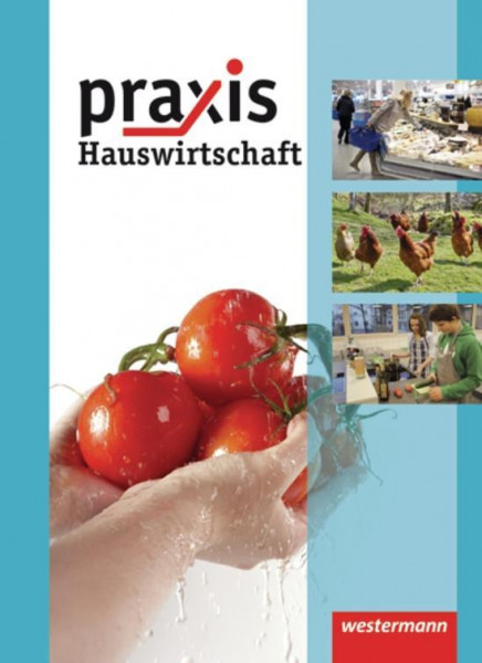 Praxis Hauswirtschaft 7-10. Schülerband. Realschule Hauptschule Gesamtschule. Niedersachsen