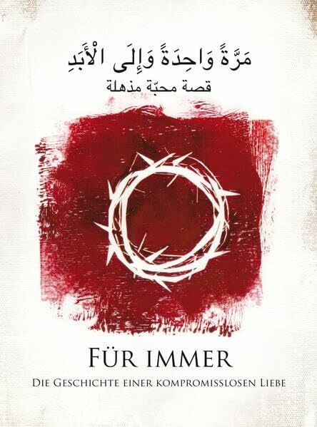 Für immer: Die Geschichte einer kompromisslosen Liebe
