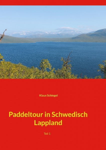 Paddeltour in Schwedisch Lappland