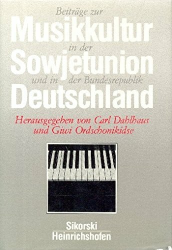 Beiträge zur Musikkultur in der Sowjetunion und in der Bundesrepublik Deutschland