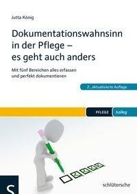 Dokumentationswahnsinn in der Pflege - es geht auch anders