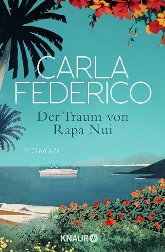 Der Traum von Rapa Nui: Roman