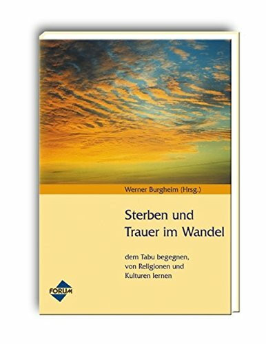 Sterben und Trauer im Wandel