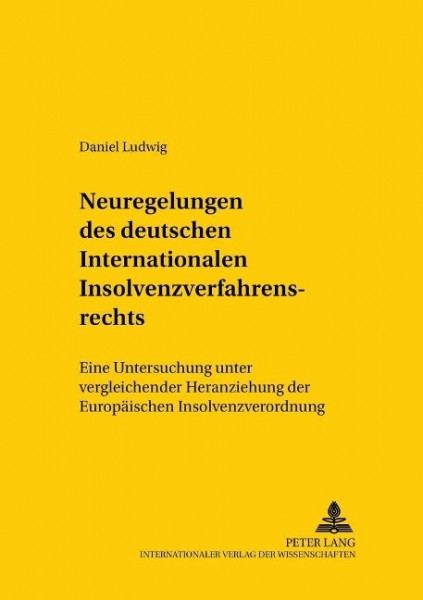 Neuregelungen des deutschen Internationalen Insolvenzverfahrensrechts