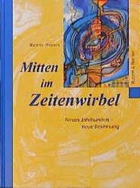 Mitten im Zeitenwirbel