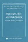 Fremdsprachenlehrerausbildung (Giessener Beiträge zur Fremdsprachendidaktik): Konzepte, Modelle, Perspektiven. Arbeitspapiere der 23. Frühjahrskonferenz zur Erforschung des Fremdsprachenunterrichts