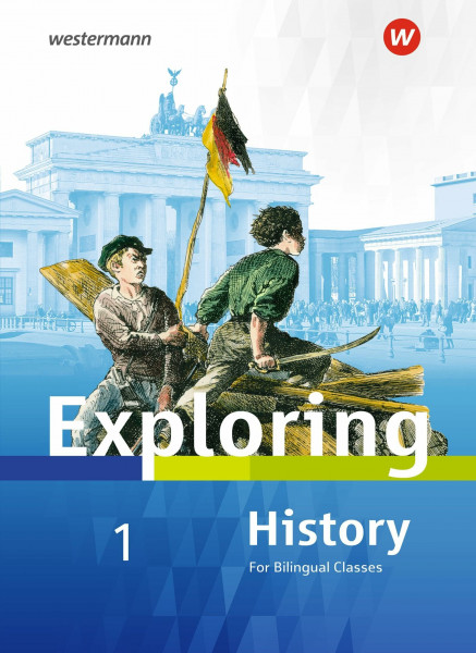 Exploring History SI - Ausgabe 2018: Textbook 1: Sekundarstufe 1. Ausgabe 2017