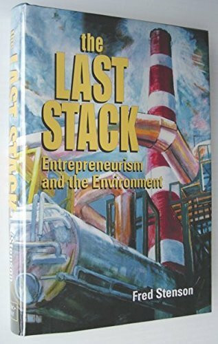 The Last Stack Entrepreneurism and the Environment