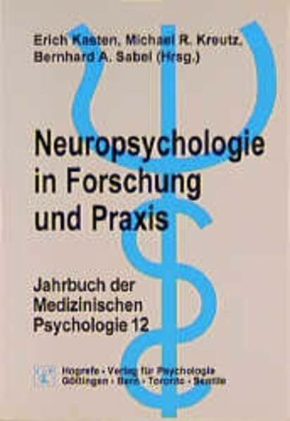 Jahrbuch der Medizinischen Psychologie, Bd.12, Neuropsychologie in Forschung und Praxis