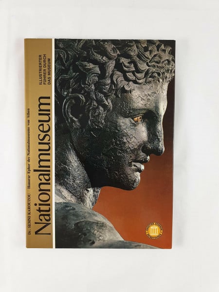 Nationalmuseum. Illustrierter Führer durch das Museum in Athen